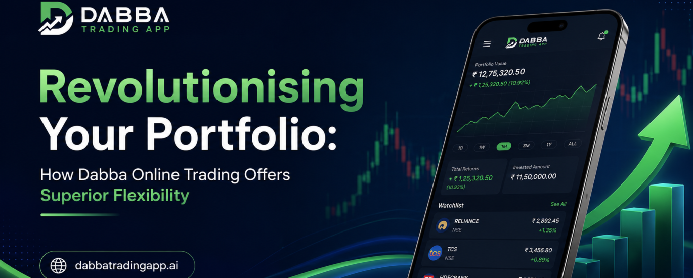 How Dabba Online Trading Offers Superior Flexibility