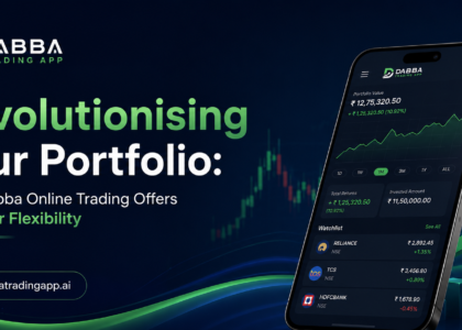 How Dabba Online Trading Offers Superior Flexibility