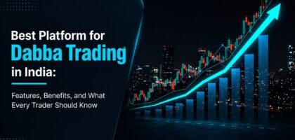 Best Platform for Dabba Trading in India