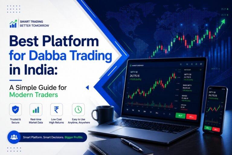 Best Platform for Dabba Trading in India: A Simple Guide for Modern Traders